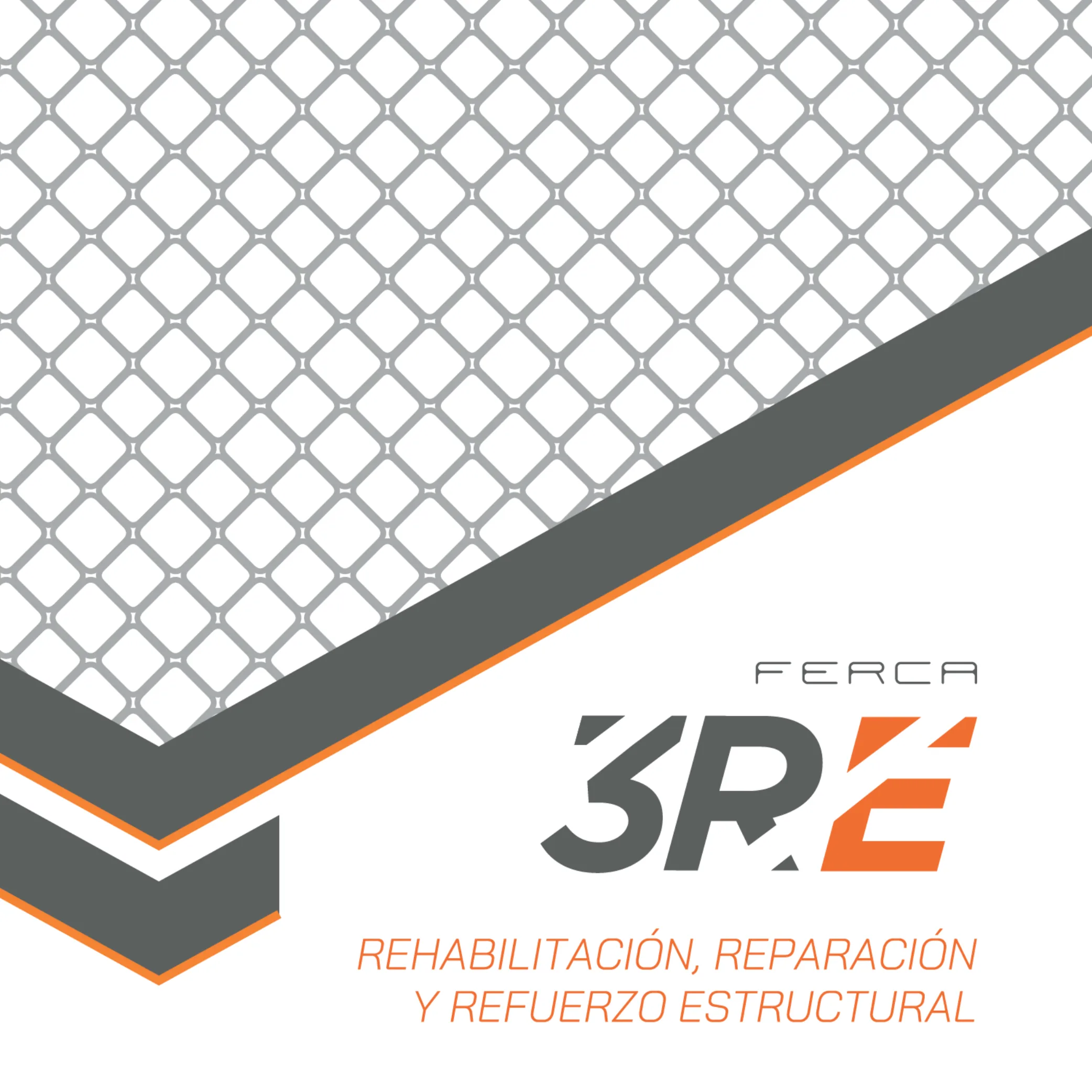 FERCA 3RE — Rehabilitación, Reparación y Refuerzo Estructural